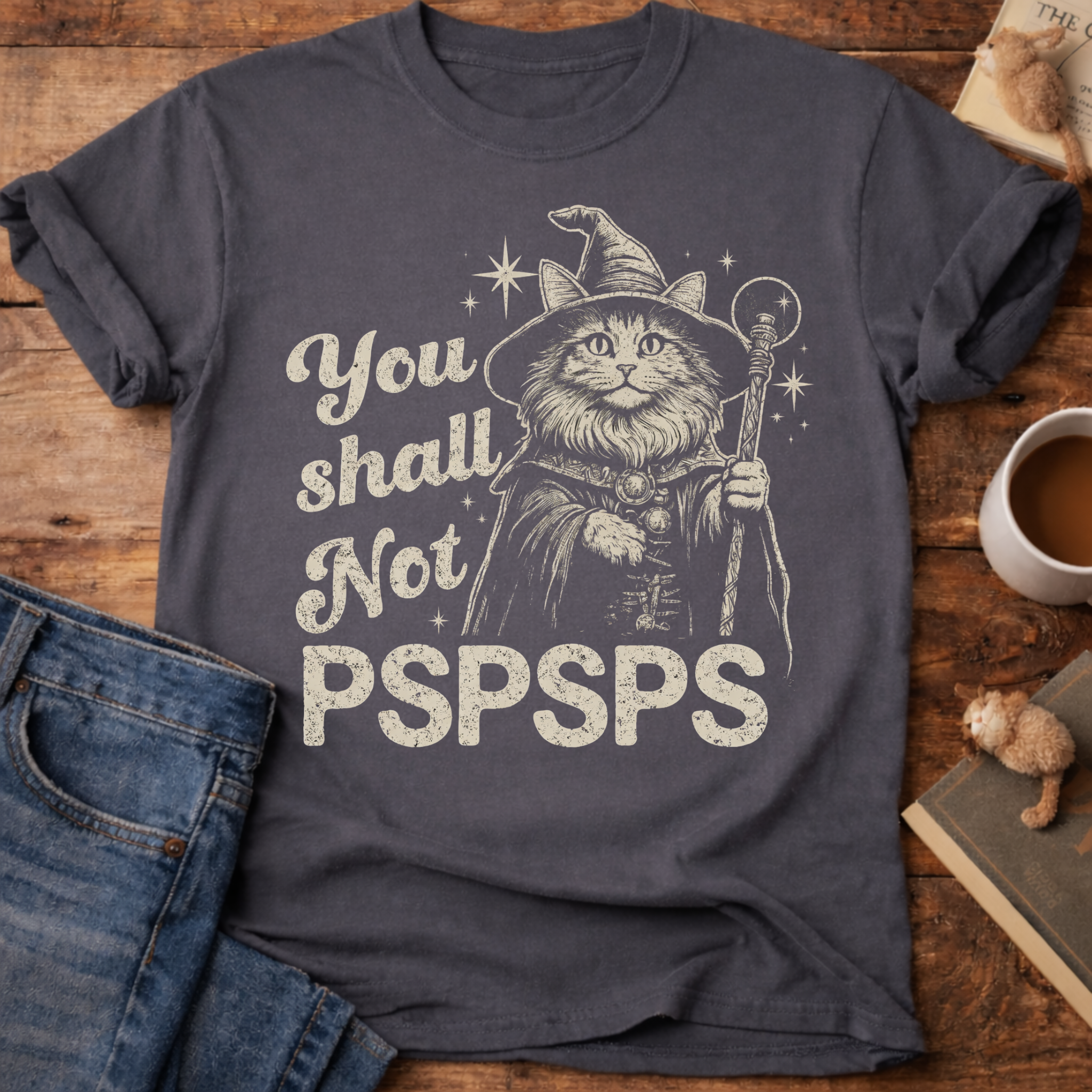 You Shall Not PSPSPS Cat Wizard T-Shirt