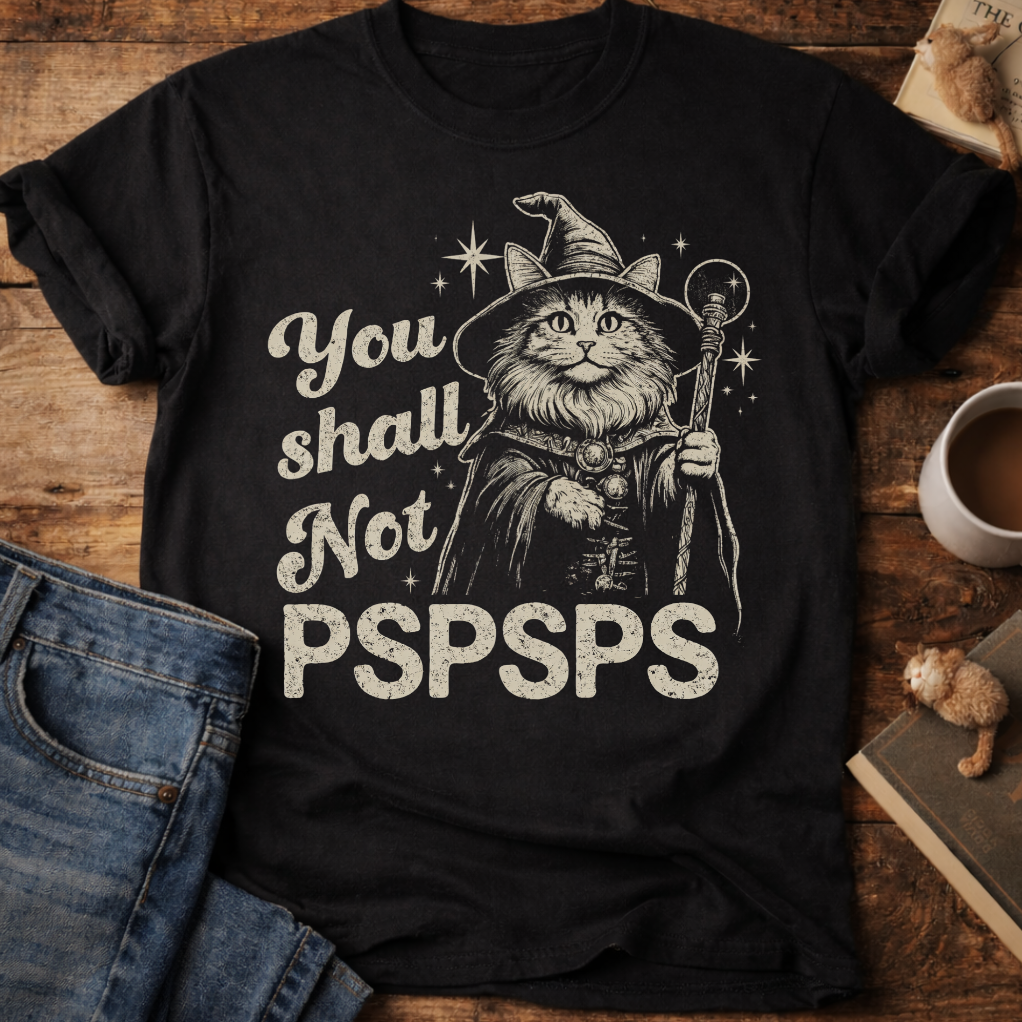 You Shall Not PSPSPS Cat Wizard T-Shirt
