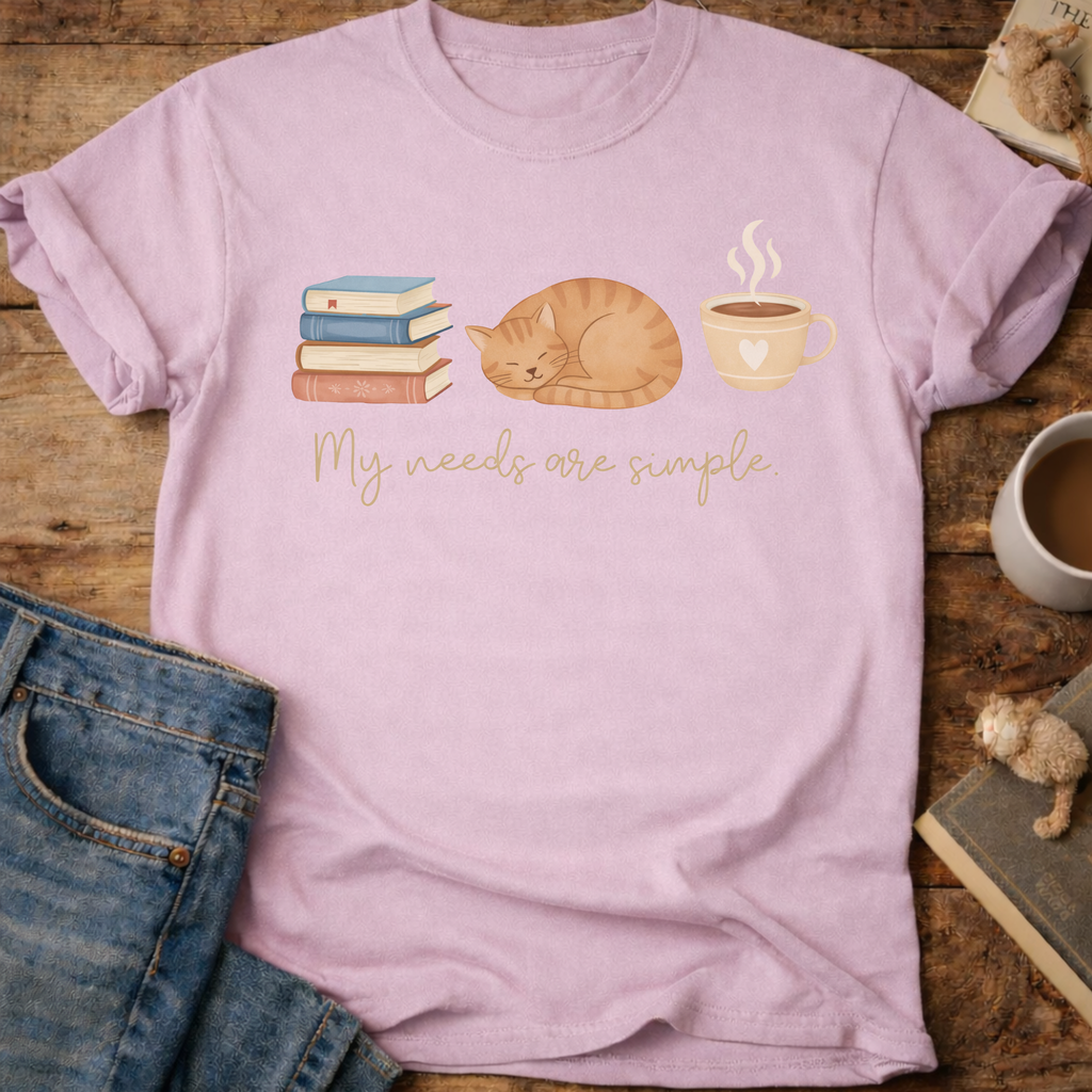 My Needs are Simple Cat T-Shirt