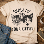 Show Me Your Kitties T-Shirt