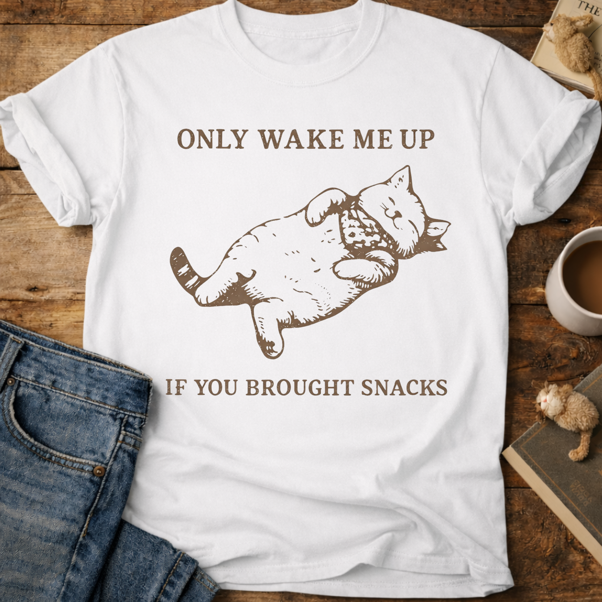 Only Wake Me Up If You Brought Snacks T-Shirt