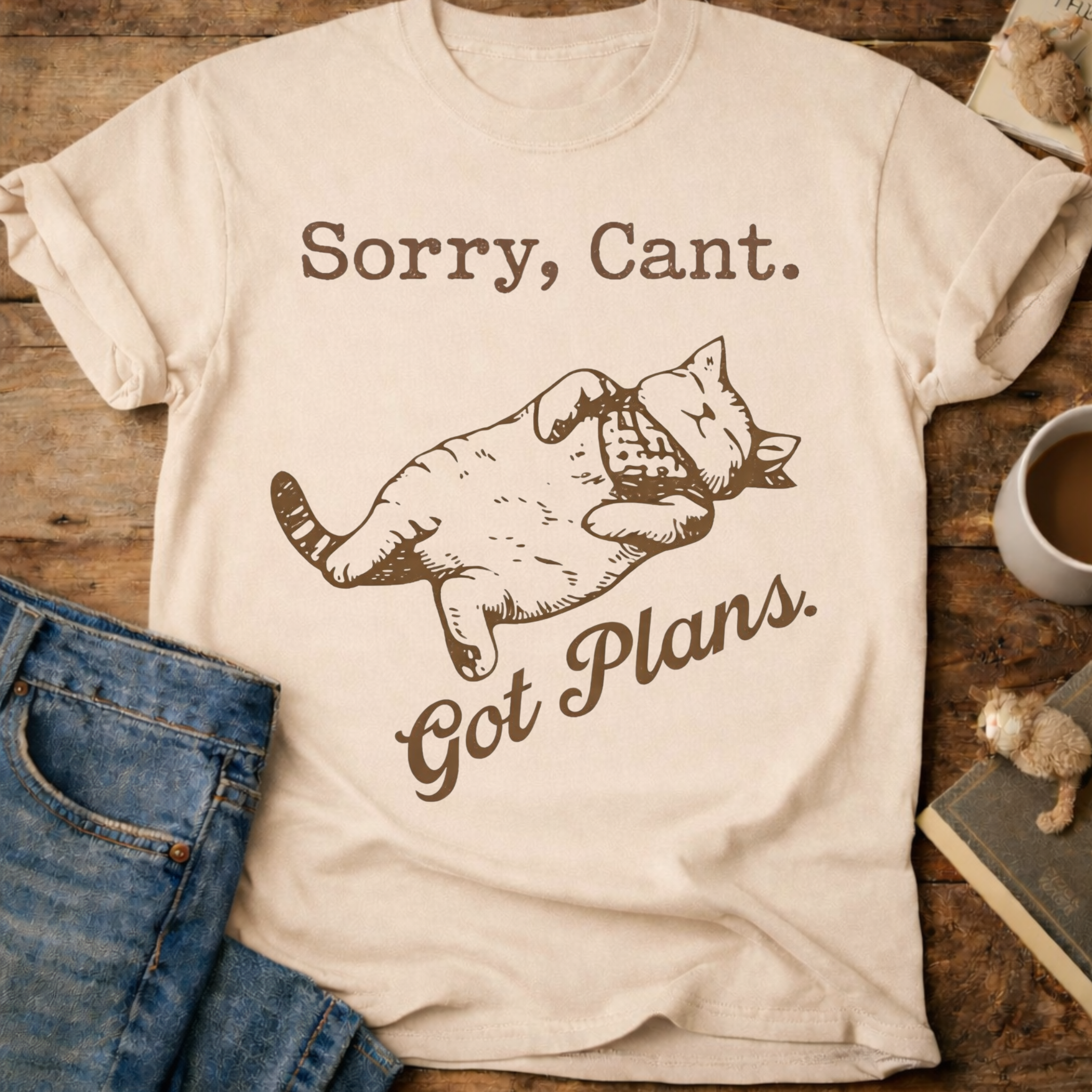 Sorry, Can't. Got Plans T-Shirt