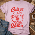 Cats Make My Life Better T-Shirt