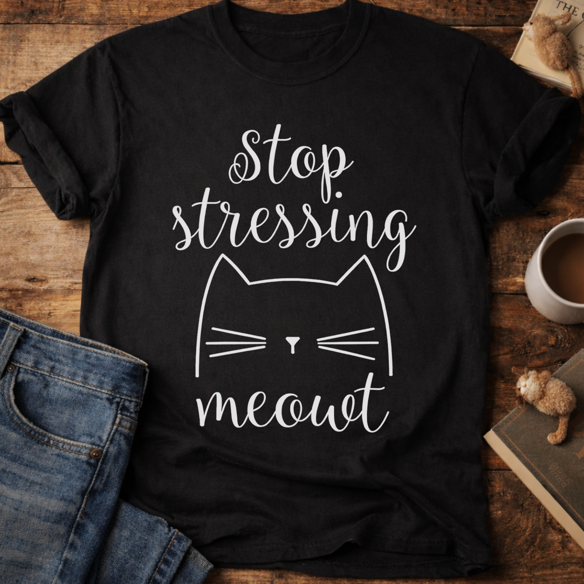 Stop Stressing Meowt Cat T-Shirt