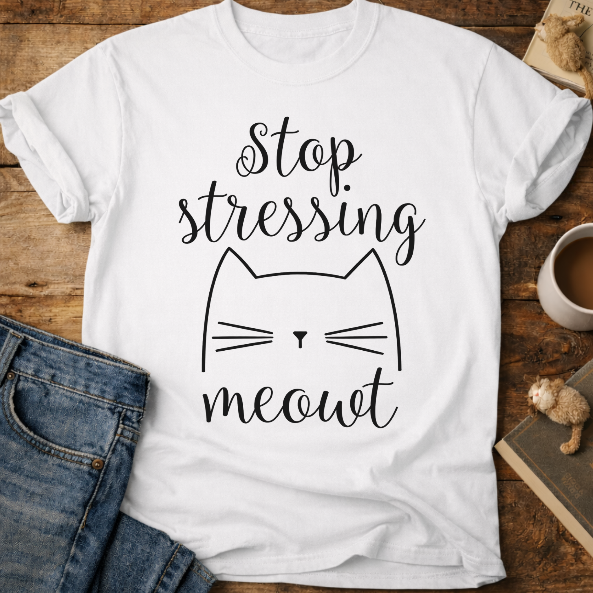 Stop Stressing Meowt Cat T-Shirt