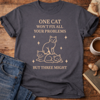 One Cat Won’t Fix It T-Shirt