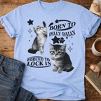 Born to Dilly Dally, Forced to Lock In Cat T-Shirt