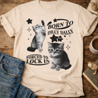 Born to Dilly Dally, Forced to Lock In Cat T-Shirt
