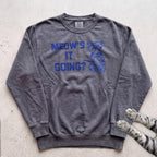 Meow's It Going Cat Sweatshirt - Pepper