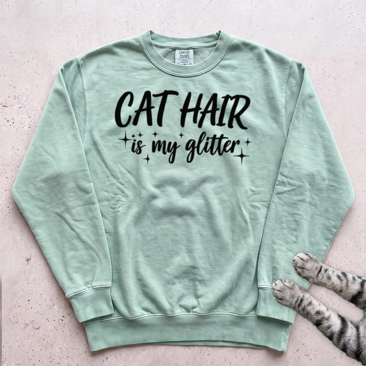Cat Hair Is My Glitter Sweatshirt - Light Green