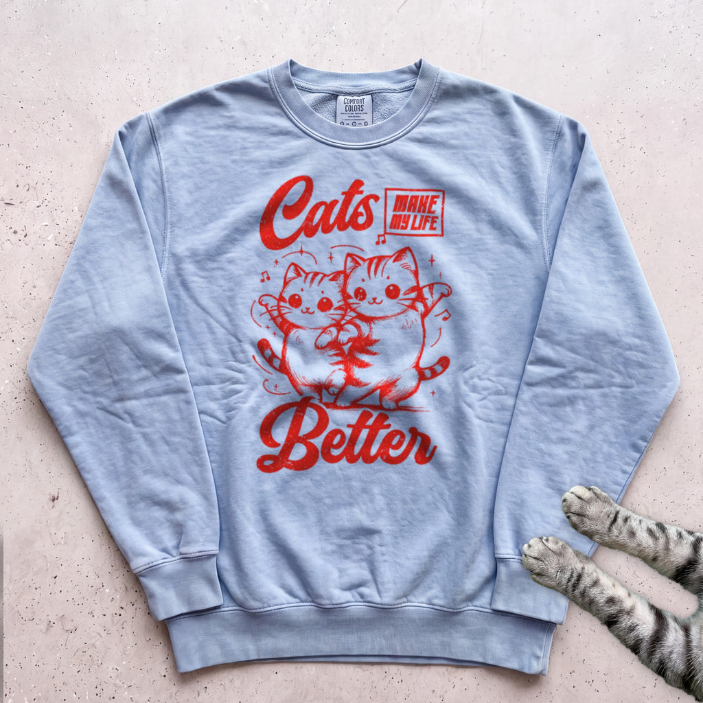 Cats Make My Life Better Sweatshirt - Chambray