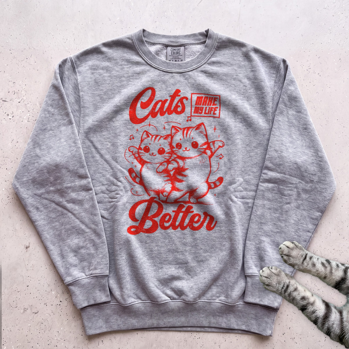 Cats Make My Life Better Sweatshirt - Grey