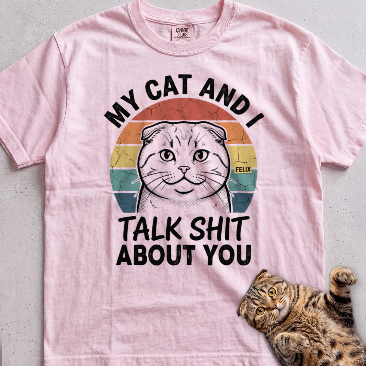 My Cat and I Talk  About You Personalized tee, Light Pink, with matching cat