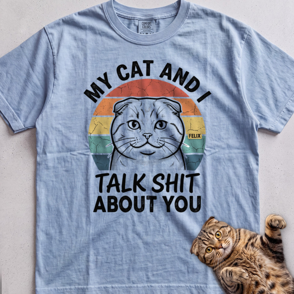 My Cat and I Talk  About You Personalized tee, Light Blue, with matching cat