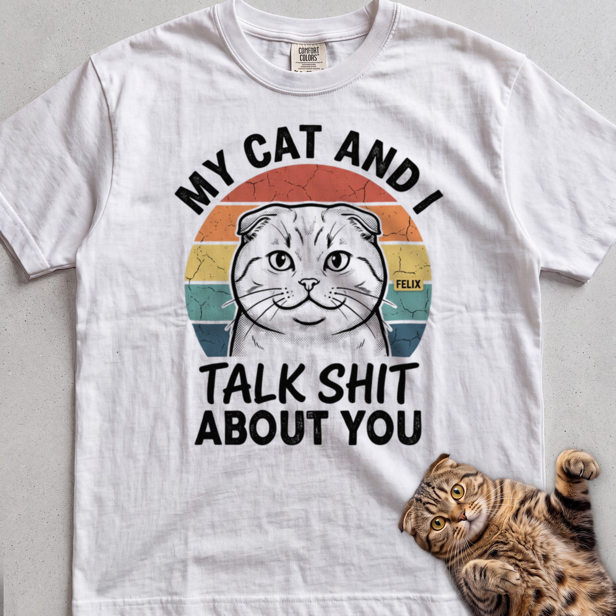My Cat and I Talk  About You Personalized tee, White, with matching cat