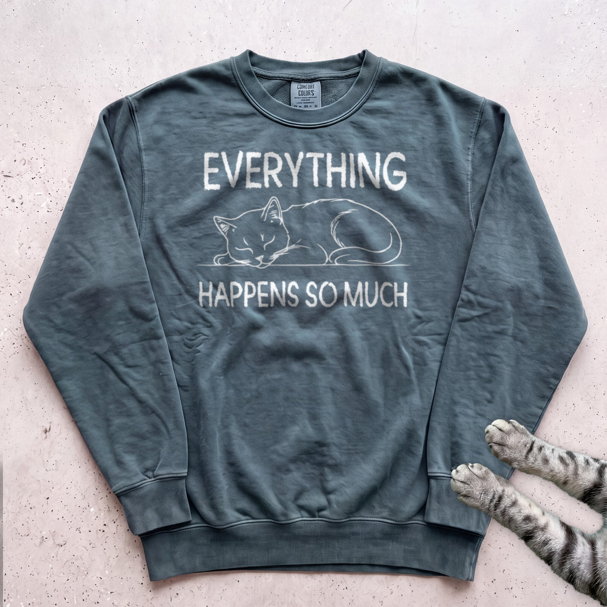 Everything Happens So Much Cat Sweatshirt - Blue Spruce