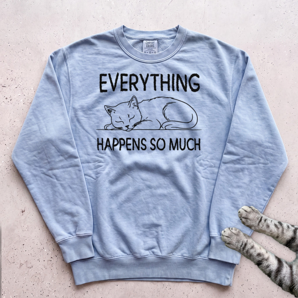 Everything Happens So Much Cat Sweatshirt - Chambray