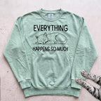 Everything Happens So Much Cat Sweatshirt - Light Green