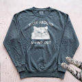 Fluff Around & Find Out Cat Sweatshirt - Blue Spruce