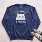 Fluff Around & Find Out Cat Sweatshirt - True Navy