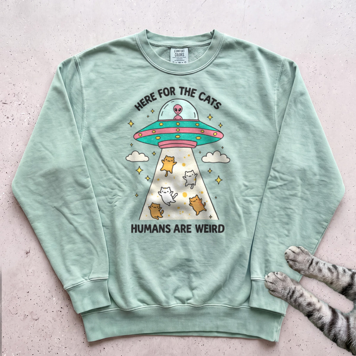 Here For The Cats Humans Are Weird Cat Sweatshirt - Light Green
