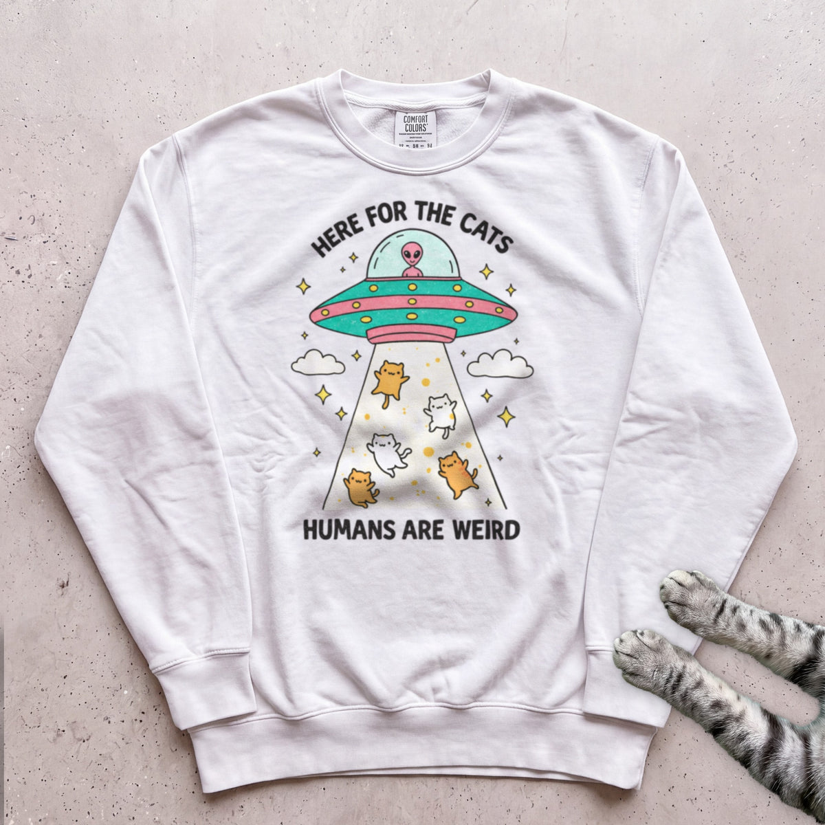Here For The Cats Humans Are Weird Cat Sweatshirt - White