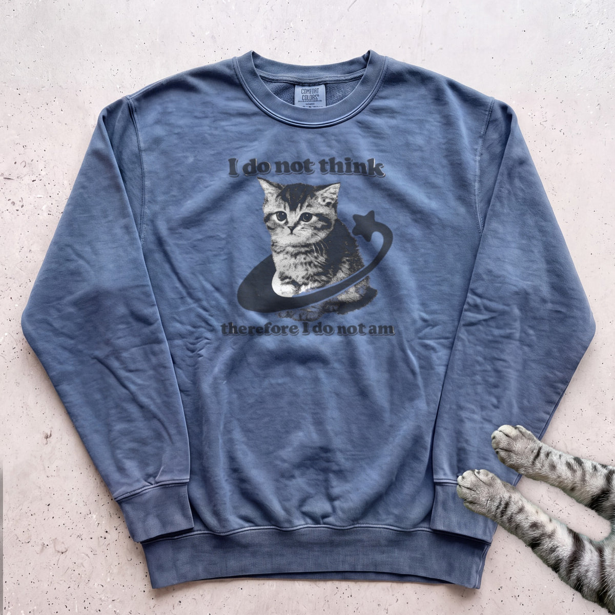 I Do Not Think Therefore I Do Not Am Cat Sweatshirt - Blue Jean