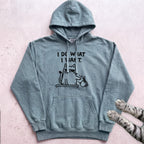 I Do What I Want Cat Hoodie - Seafoam