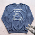 I Do What I Want Cat Sweatshirt - Blue Jean