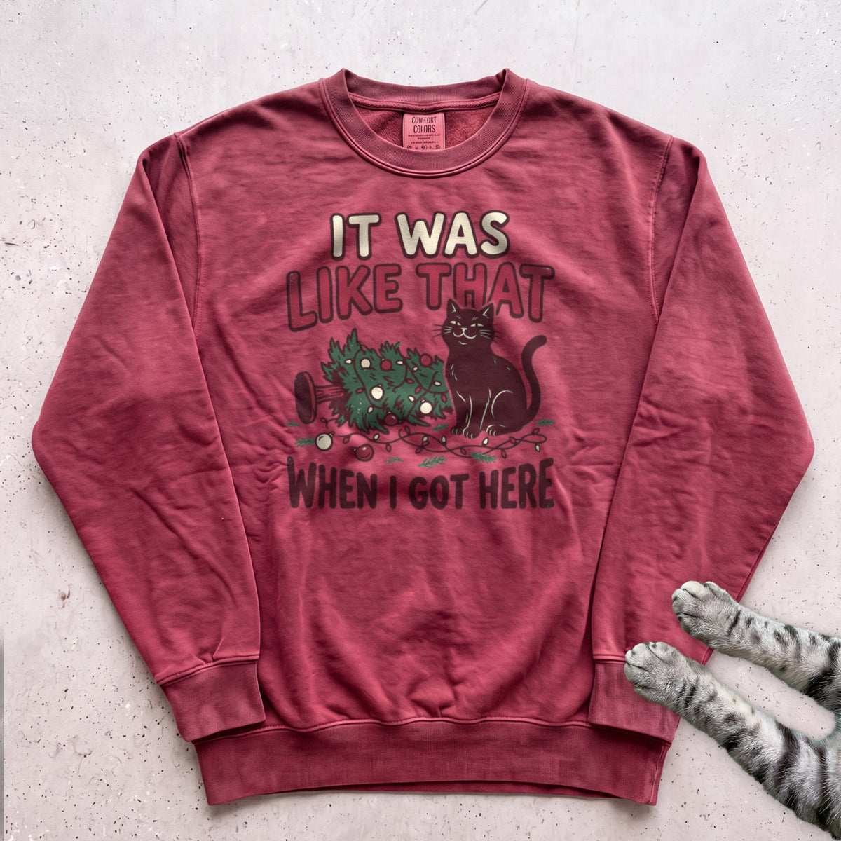 It Was Like That When I Got Here Cat Sweatshirt - Crimson