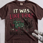 It Was Like That When I Got Here Cat T-Shirt - Espresso
