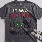 It Was Like That When I Got Here Cat T-Shirt - Pepper