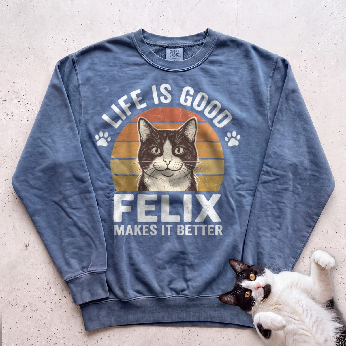 Life Is Good Cat Makes It Better Customizable Personalized Sweatshirt - Blue Jean