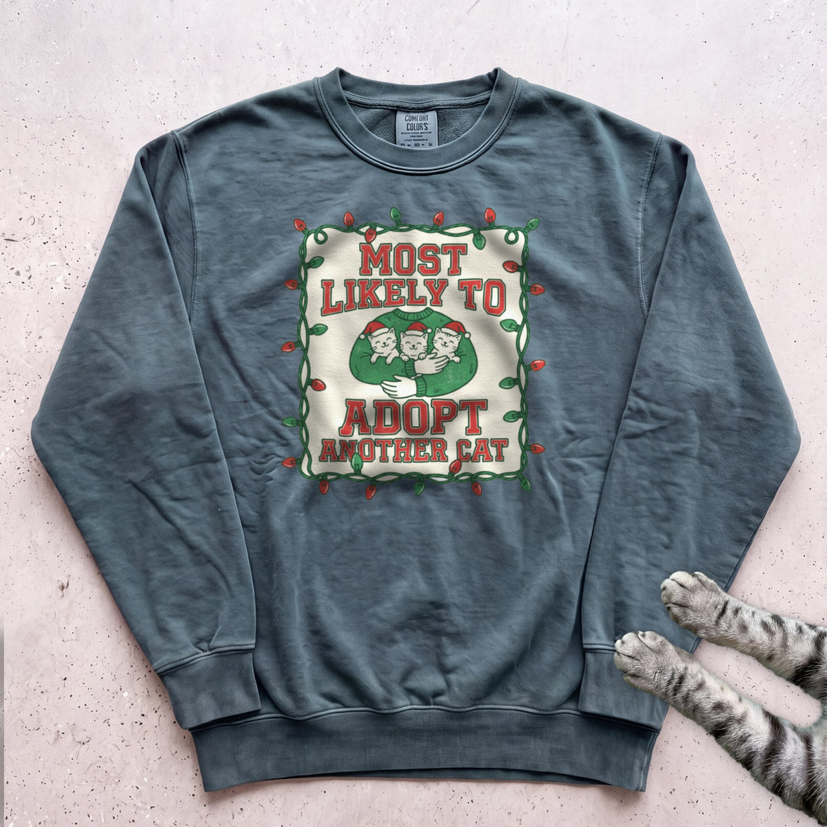 Most Likely To Adopt Another Cat Sweatshirt - Blue Spruce