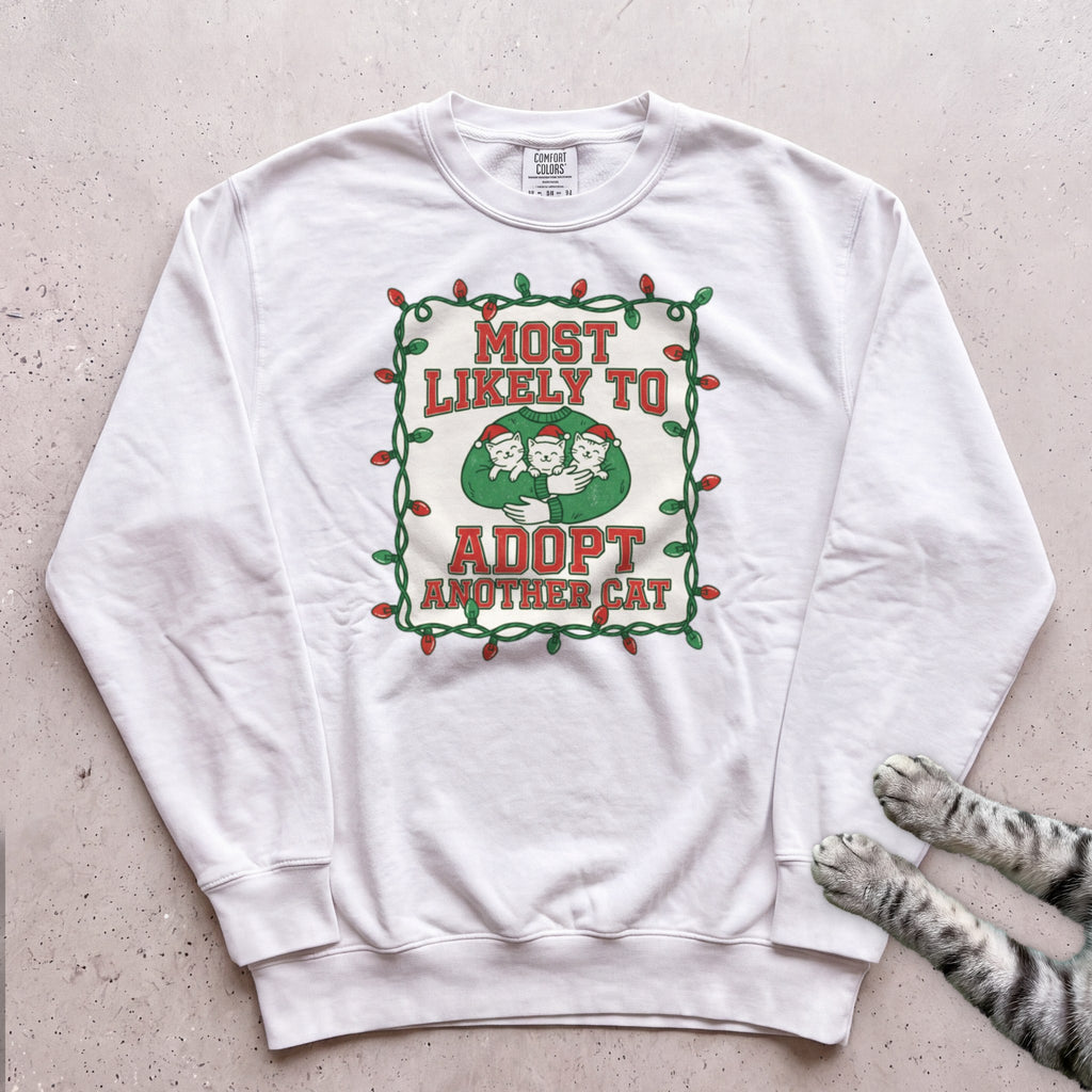 Most Likely To Adopt Another Cat Sweatshirt - White