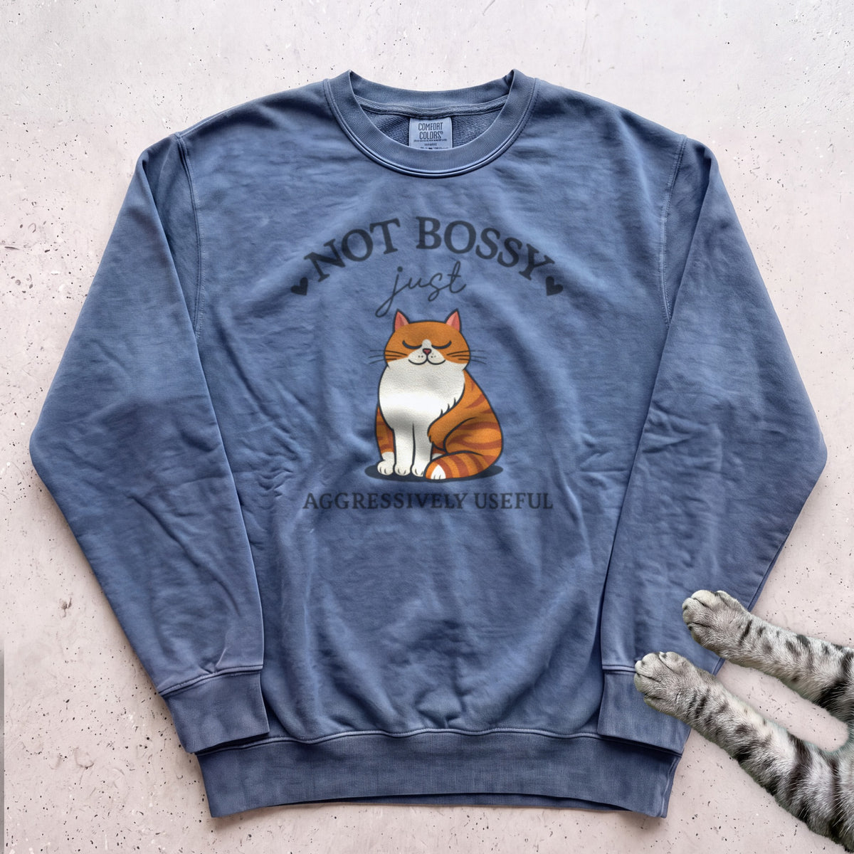 Not Bossy Just Aggressively Useful Cat Sweatshirt - Blue Jean