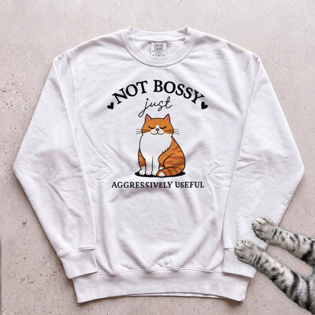Not Bossy Just Aggressively Useful Cat Sweatshirt - White