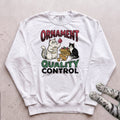 Ornament Quality Control Cat Sweatshirt - White