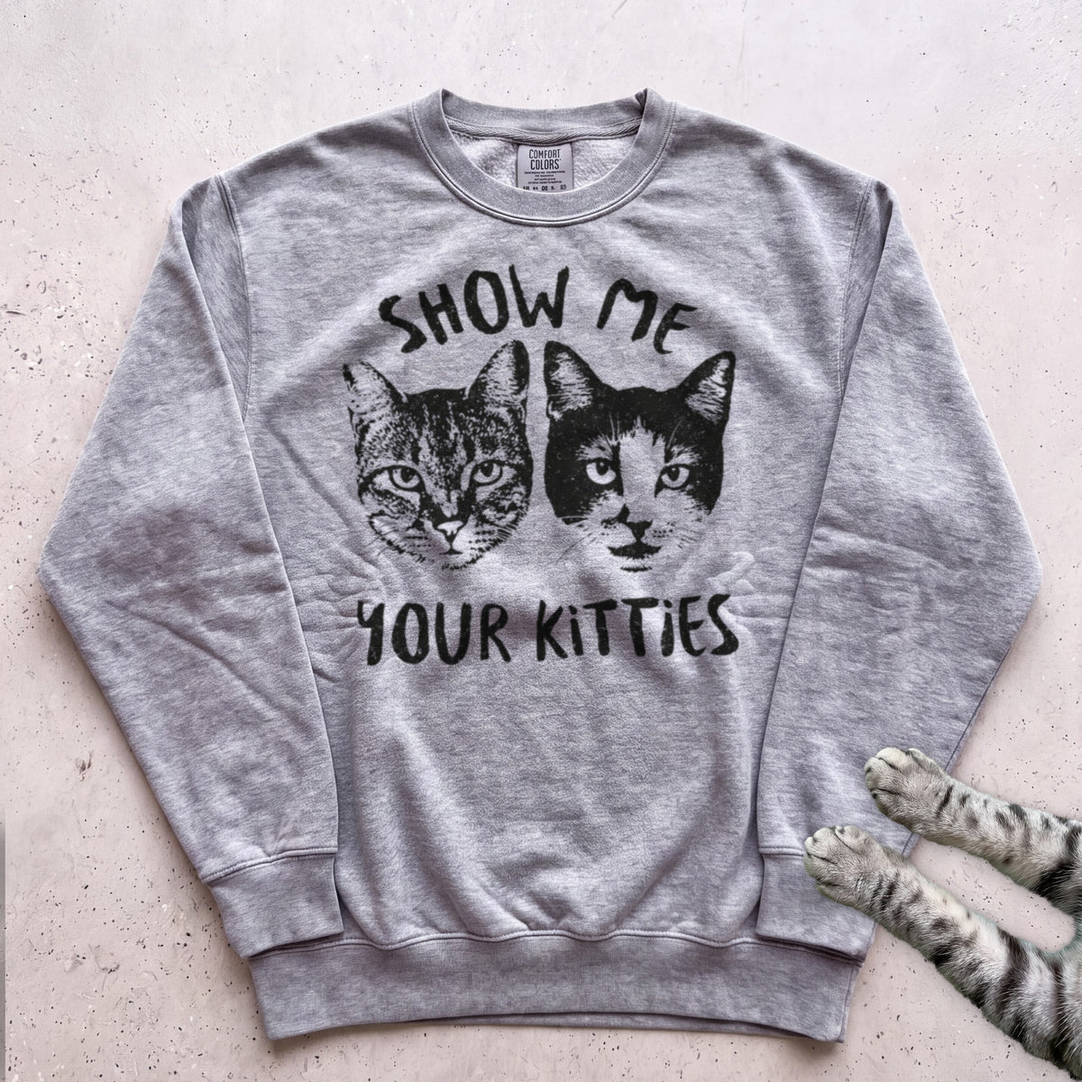Show Me Your Kitties Sweatshirt - Grey