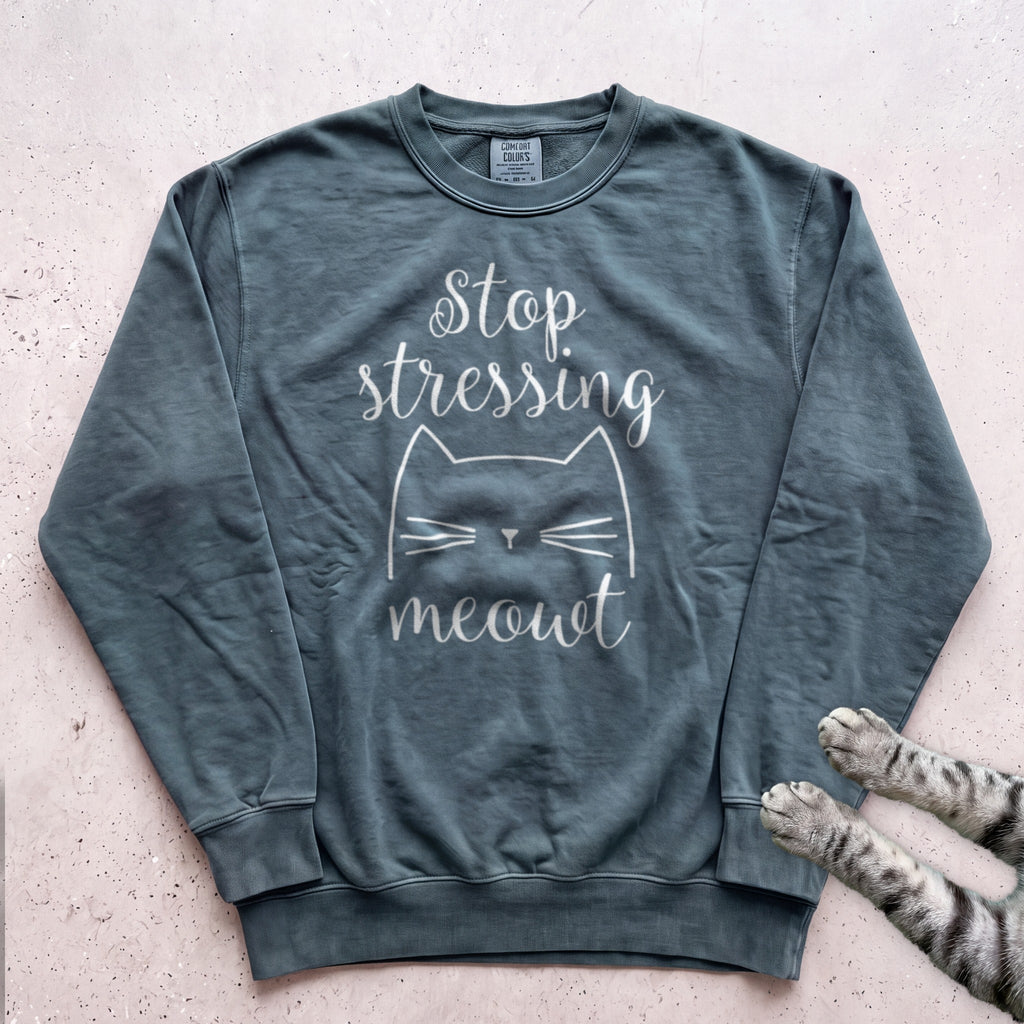 Stop Stressing Meowt Cat Sweatshirt - Blue Spruce
