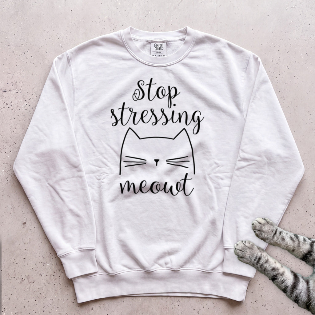 Stop Stressing Meowt Cat Sweatshirt - White