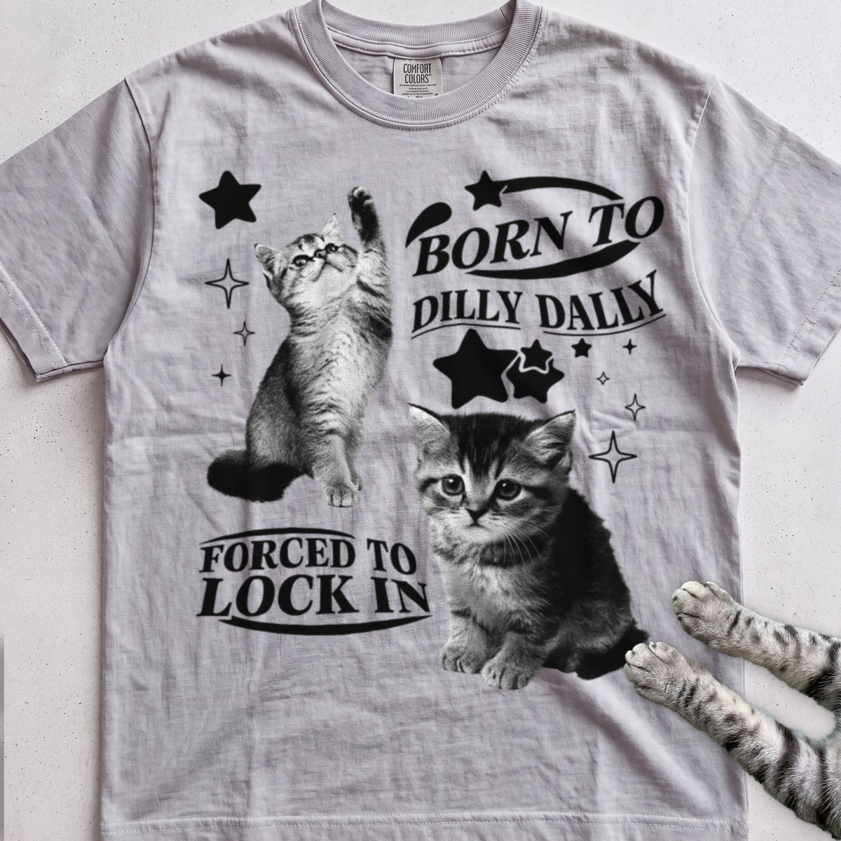 Born to Dilly Dally, Forced to Lock In Cat tee, Sport Grey