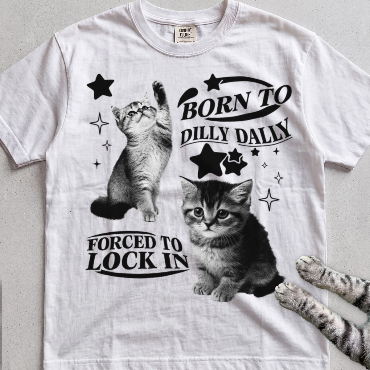 Born to Dilly Dally, Forced to Lock In Cat tee, White