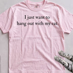 I Just Want to Hang Out with My Cat tee, Light Pink
