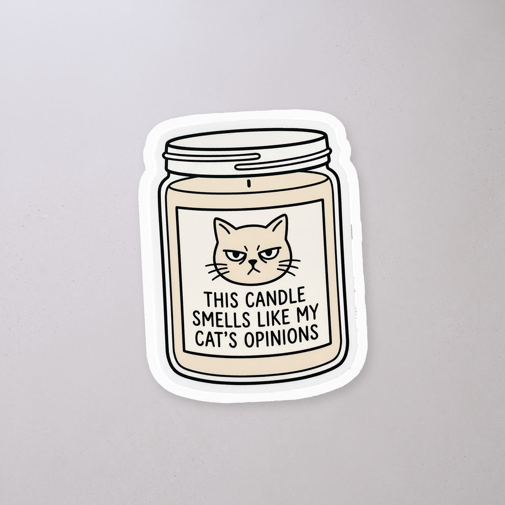 This Candle Smells Like My Cat's Opinions Sticker on a concrete floor