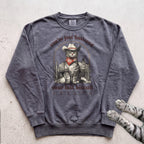 You’ve Just Buttered Your Last Biscuit Sweatshirt - Pepper