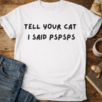 Psspss Cat T-Shirt